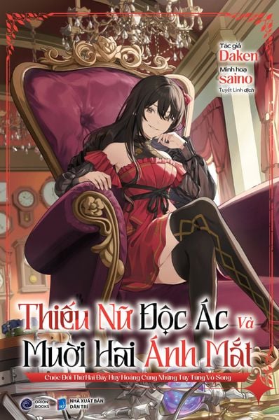  Thiếu Nữ Độc Ác Và Mười Hai Ánh Mắt - Cuộc Đời Thứ Hai Đầy Huy Hoàng Cùng Những Tùy Tùng Vô Song - Daken 