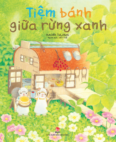 Tiệm Bánh Giữa Rừng Xanh - Kaori Tajima