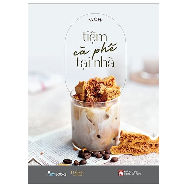 Tiệm Cà Phê Tại Nhà - Wow