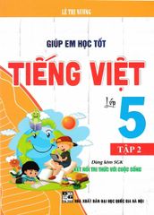 Giúp Em Học Tốt Tiếng Việt Lớp 5 - Tập 2 (Dùng Kèm Sgk Kết Nối Tri Thức Với Cuộc Sống) - Lê Thị Nương