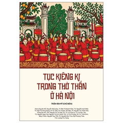 Tục Kiêng Kỵ Trong Thờ Thần Ở Hà Nội - Trần Văn Mỹ