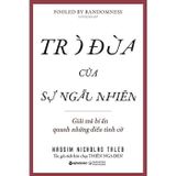  Trò Đùa Của Sự Ngẫu Nhiên - Nassim Nicholas Taleb 