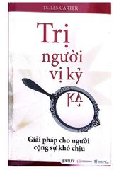 { Trưng Bày } Trị Người Vị Kỷ - TS. Les Carter