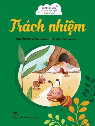 Combo 3 Cuốn Em Lớn Lên Cùng Ca Dao, Tục Ngữ, Thành Ngữ ( Đoàn Kết + Hiếu Thảo + Trách Nhiệm )