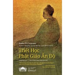 Triết Học Phật Giáo Ấn Độ - Amber Carpente
