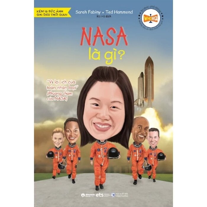 Tri Thức Phổ Thông - Những Dấu Ấn Định Hình Thế Giới - Nasa Là Gì? - 
Sarah Fabiny, Ted Hammond