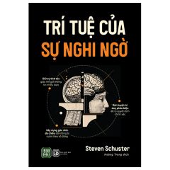 Trí Tuệ Của Sự Nghi Ngờ - Steven Schuster