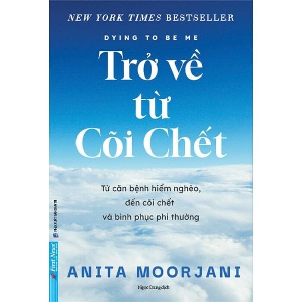  Trở Về Từ Cõi Chết -  Anita Moorjani 
