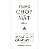  Bộ Combo 6 Cuốn Malcolm Gladwell ( Những Kẻ Xuất Chúng + Lật Lại Điểm Bùng Phát + Trong Chớp Mắt + Đọc Vị Người Lạ + Điểm Bùng Phát + Chú Chó Nhìn Thấy Gì ) 