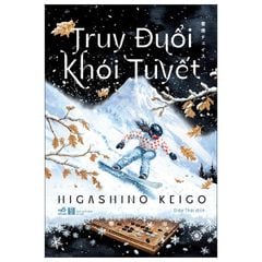 Combo 3 Quyển Của Tác Giả Higashino Keigo ( Vũ Điệu Cuồng Phong + Truy Đuổi Khói Tuyết + Thảm Họa Tuyết Trắng )