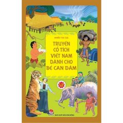 Truyện Cổ Tích Việt Nam Dành Cho Bé Can Đảm - Nhiều Tác Giả