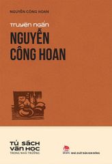 { Trưng Bày } Truyện Ngắn Nguyễn Công Hoan - Nguyễn Công Hoan