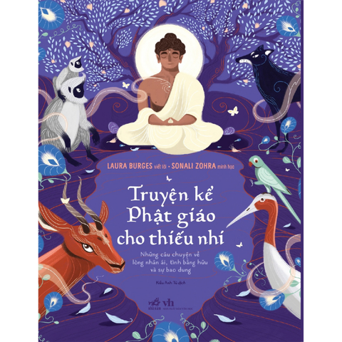 Truyện Kể Phật Giáo Cho Thiếu Nhi - Laura Burges, Sonali Zohra