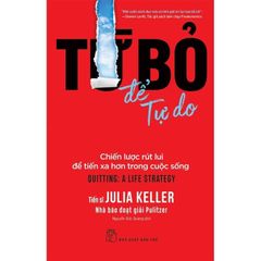 Từ Bỏ Để Tự Do - 
Julia Keller