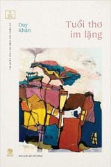 Tuổi Thơ Im Lặng - Duy Khán
