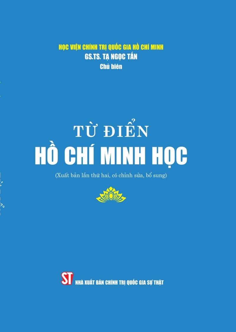 Từ Điển Hồ Chí Minh Học (Xuất Bản Lần 2 Có Chỉnh Sửa Bổ Sung) - GS. TS. Tạ Ngọc Tấn (CB)