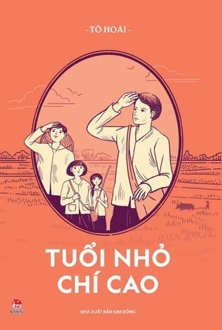 Tuổi Nhỏ Chí Cao -  Tô Hoài