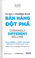 Tư Duy và Phương Pháp Bán Hàng Đột Phá - Strikingly Different Selling - Nhiều Tác Giả