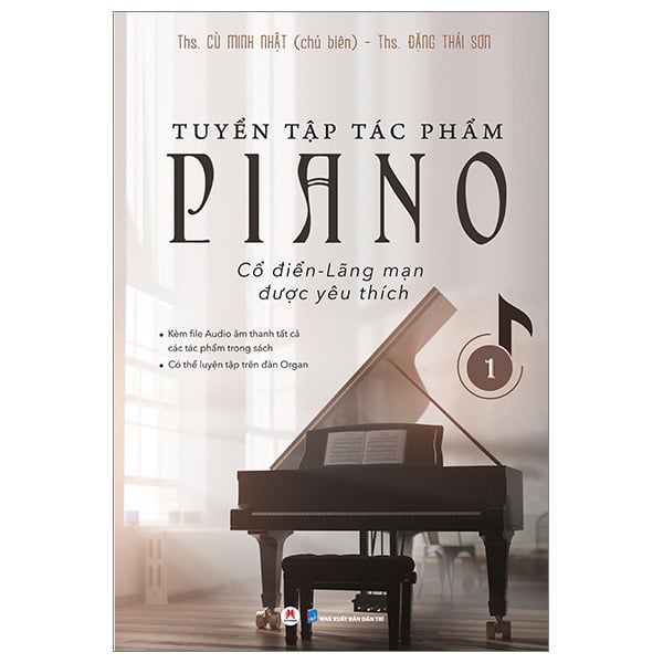 Combo 2 Tập Tuyển Tập Tác Phẩm Piano Cổ Điển-Lãng Mạn Được Yêu Thích - ThS Đặng Thái Sơn, ThS Cù Minh Nhật