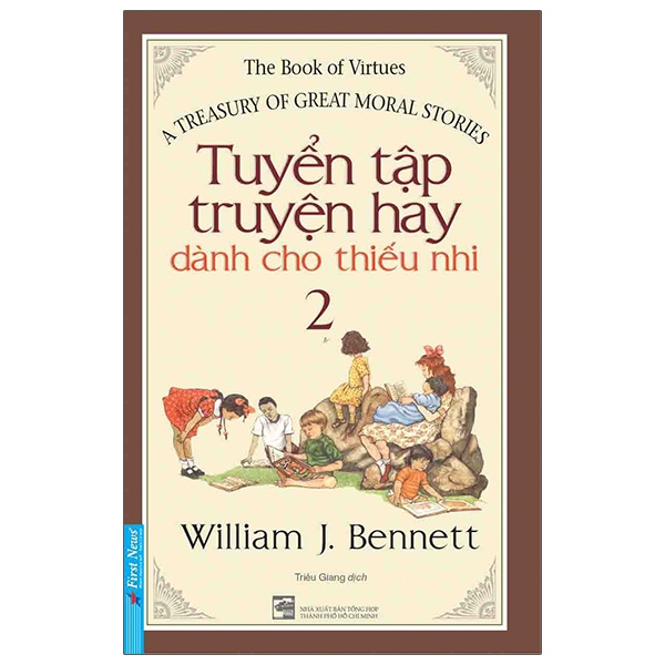 Tuyển Tập Truyện Hay Dành Cho Thiếu Nhi 2 - William J Bennett
