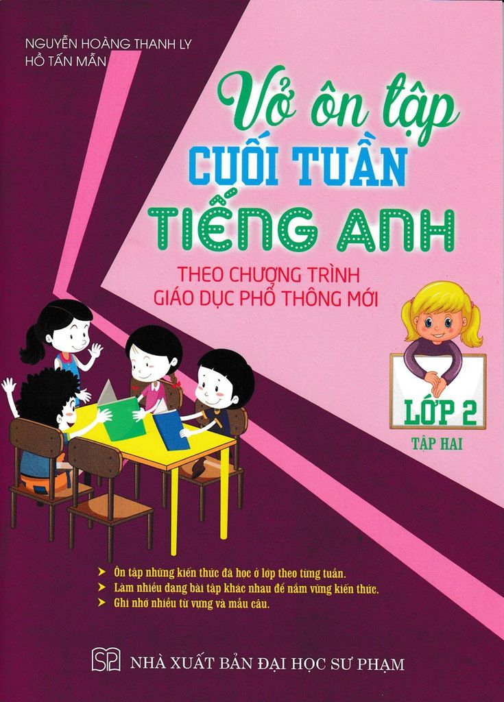 Sách Vở Ôn Tập Cuối Tuần Tiếng Anh Lớp 2 - Tập 2 (Theo Chương Trình Giáo Dục Phổ Thông Mới) - Nguyễn Hoàng Thanh Ly