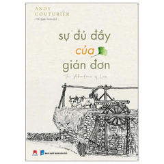Sự Đủ Đầy Của Giản Đơn - The Abundance Of Less - Andy Couturier
