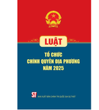  Luật Tổ Chức Chính Quyền Địa Phương Năm 2025 - Quốc hội 