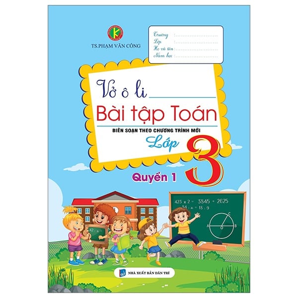 Vở Ô Li Bài Tập Toán Lớp 3 Quyển 1 - Phạm Văn Công