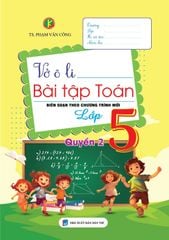 Vở Ô Li Bài Tập Toán Lớp 5 Quyển 2 (Biên Soạn Theo Chương Trình Mới)  - Phạm Văn Công