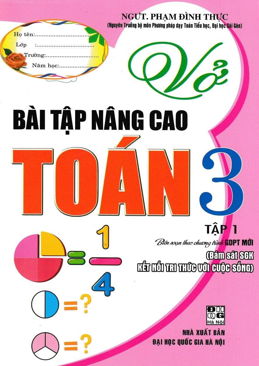Vở Bài Tập Nâng Cao Toán Lớp 3 - Tập 1 (Bám Sát Sgk Kết Nối Tri Thức Với Cuộc Sống) - Phạm Đình Thực