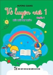 Vở Luyện Viết 1 Quyển 1 (Kết Nối Tri Thức)  - Hương giang