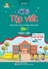 Vở Tập Viết Lớp 3 Toàn Tập (Dùng Chung Cho Các Bộ Sgk Hiện Hành) - Nam Thuận