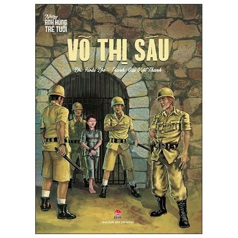 Combo 12 Quyển Những Anh Hùng Trẻ Tuổi ( Lý Tự Trọng + Chị Sáu Ở Côn Đảo + Kim Đồng + Nguyễn Văn Trỗi + Vừ A Dính + Trần Văn Ơn + Nguyễn Bá Ngọc + Võ Thị Sáu + Phan Đình Giót + Tô Vĩnh Diện + Mạc Thị Bưởi + Bế Văn Đàn + Mười Cô Gái Ngã Ba Đồng Lộc )