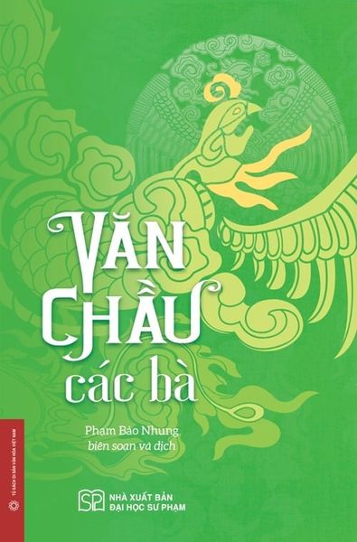  Văn Chầu Các Bà (Bìa Cứng) - Phạm Bảo Nhung 