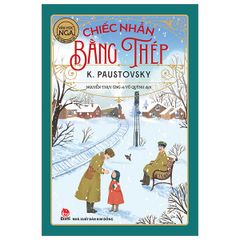 Văn Học Nga - Chiếc Nhẫn Bằng Thép - K. Pautovsky