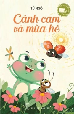 Văn Học Thiếu Nhi - Cánh Cam Và Mùa Hè - Tú Ngô