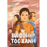  Văn Học Tuổi Hoa - Bụi Đời Trên Tóc Xanh - Nguyễn Trí 