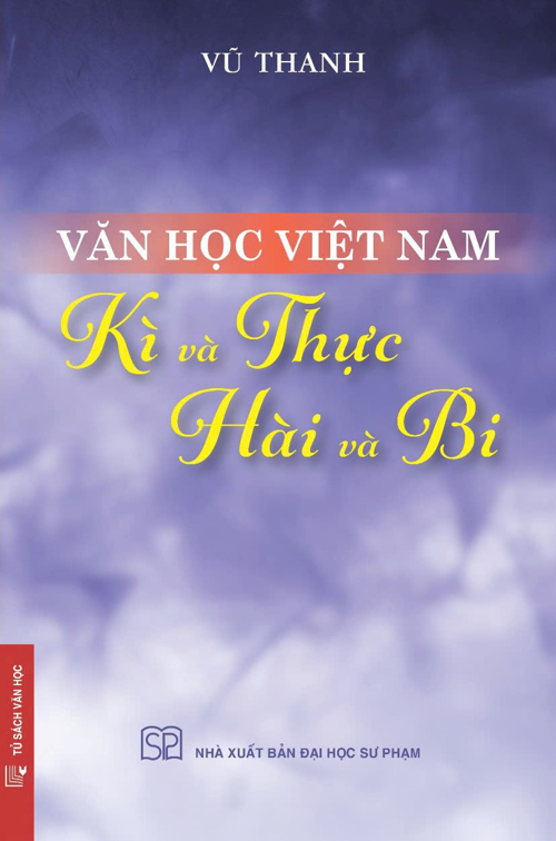 Văn Học Việt Nam - Kì Và Thực, Hài Và Bi - Bìa Mềm - Nhiều Tác Giả