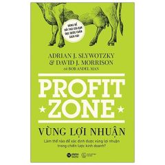 { Trưng Bày } Vùng Lợi Nhuận - Adrian J Slywotzky, David J Morrison