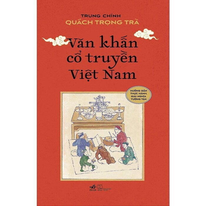 Văn Khấn Cổ Truyền Việt Nam - Trung Chính Quách Trọng Trà