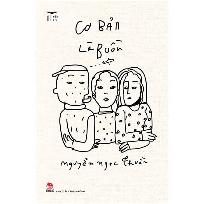 Văn Trẻ - Cơ Bản Là Buồn - Nguyễn Ngọc Thuần
