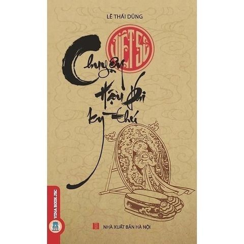  Combo 2 Cuốn Việt Sử ( Chuyện Hậu Phi Kỳ Thú + Duyên Phận Giữa Đời Thường ) 