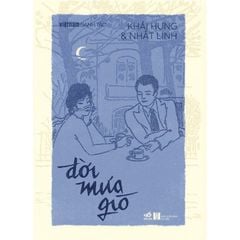 Việt Nam Danh Tác - Đời Mưa Gió - Khái Hưng, Nhất Linh