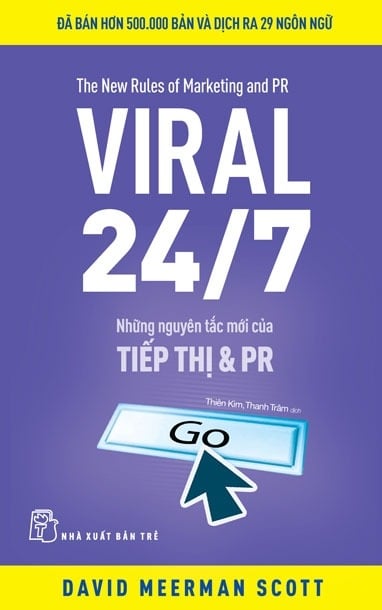 Viral 24/7 - Những Nguyên Tắc Mới Của Tiếp Thị Và PR - 
David Meerman Scott