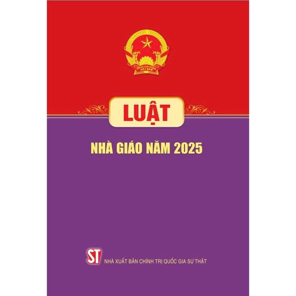 Luật Nhà Giáo Năm 2025  - Quốc hội - (NXB CTQG)