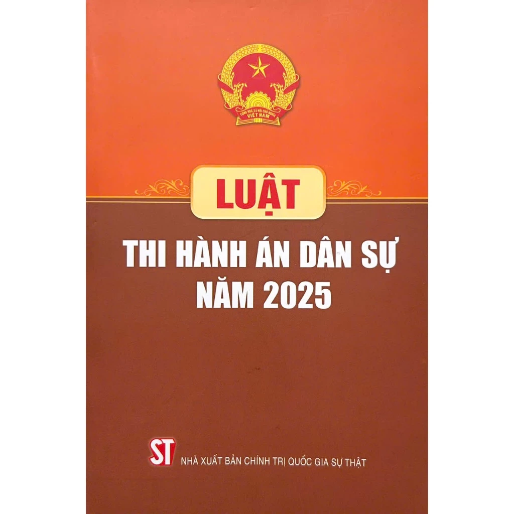 Luật Thi Hành Án Dân Sự Năm 2025 (CTQG) - Quốc Hội