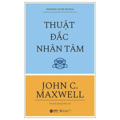 Winning With People - Thuật Đắc Nhân Tâm (Tái Bản 2026) - John C. Maxwell