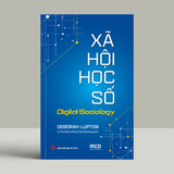  Xã Hội Học Số - Digital Sociology -   Deborah Lupton 