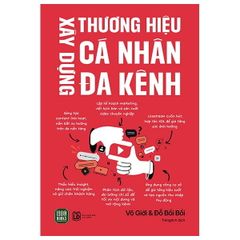 Xây Dựng Thương Hiệu Cá Nhân Đa Kênh - Vô Giới, Đỗ Bồi Bồi