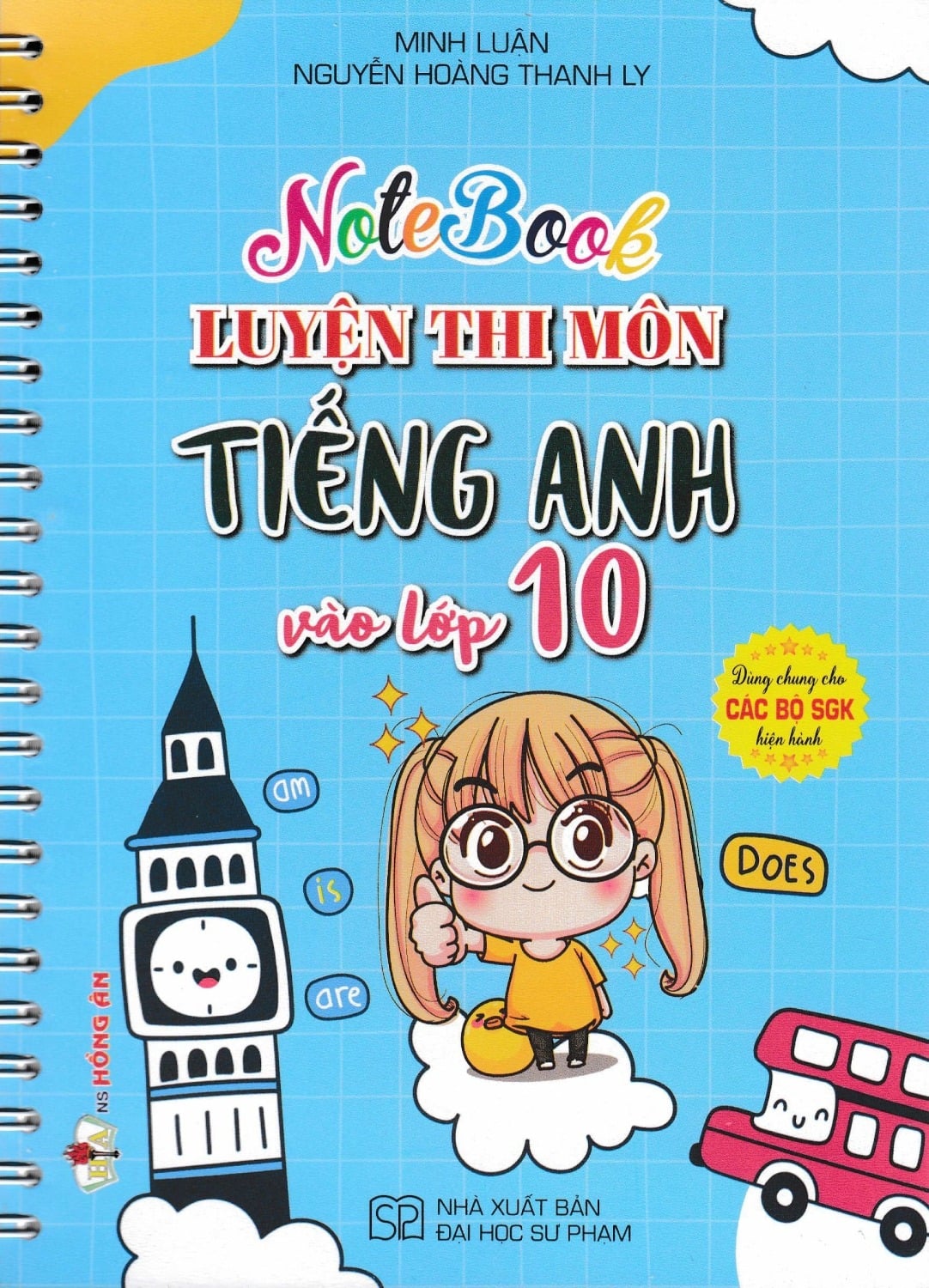 Notebook Luyện Thi Môn Tiếng Anh Vào Lớp 10 (Dùng Chung Cho Các Bộ Sgk Hiện Hành) - Nguyễn Hoàng Thanh Ly